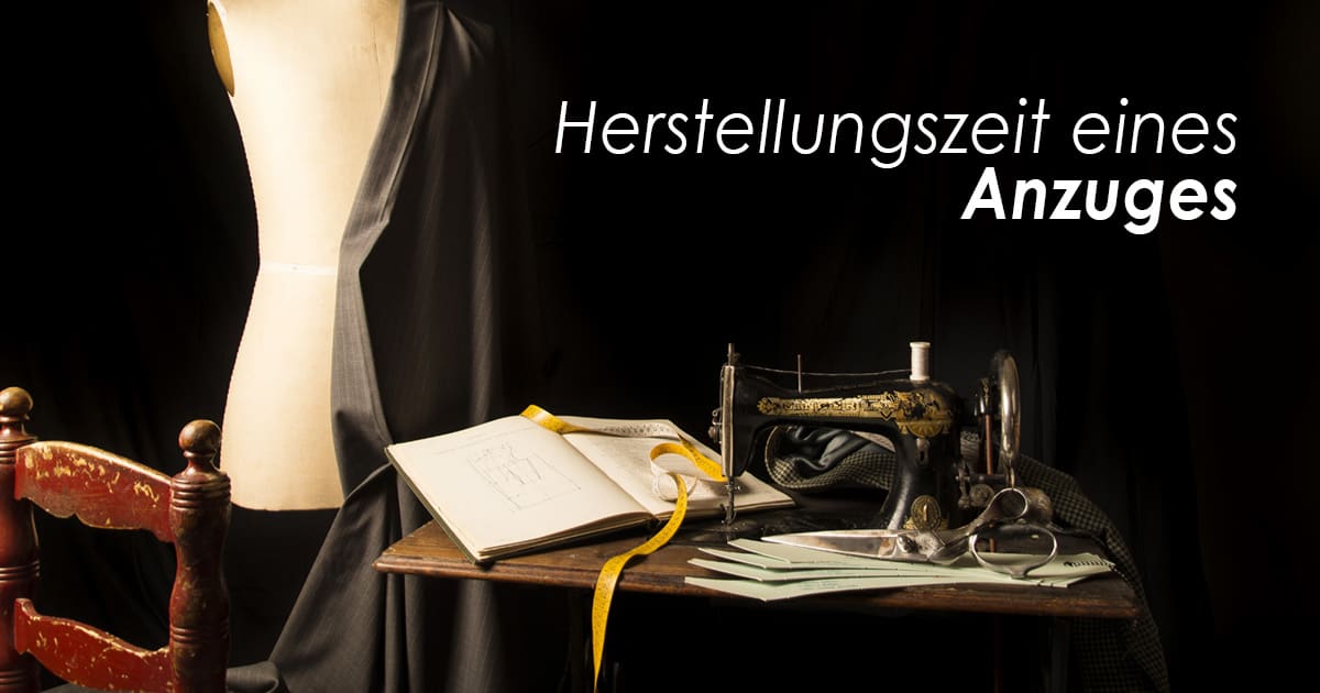 Herstellungszeit eines Anzuges