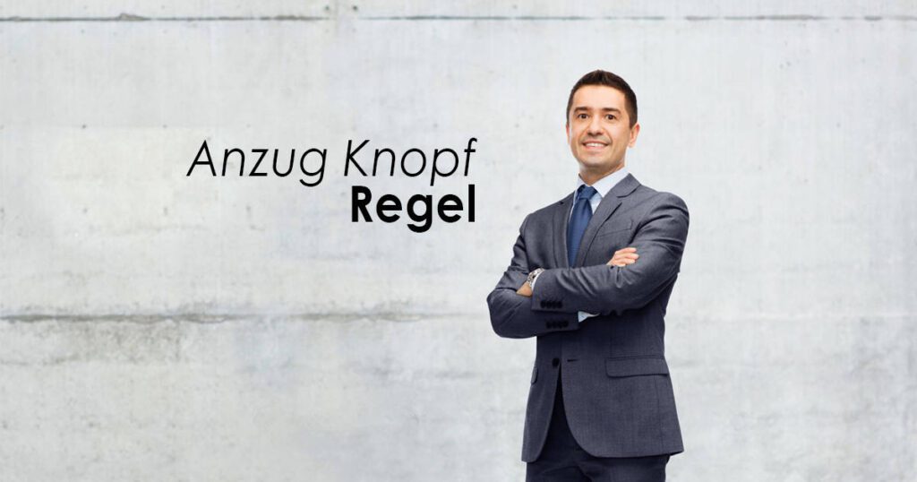 Anzug Knopf Regel