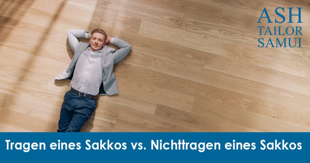 Tragen eines Sakkos vs. Nichttragen eines Sakkos