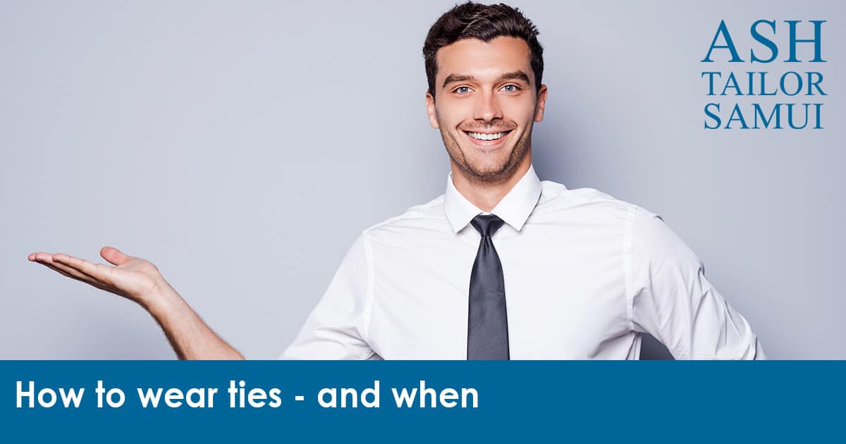 How to wear ties - and when