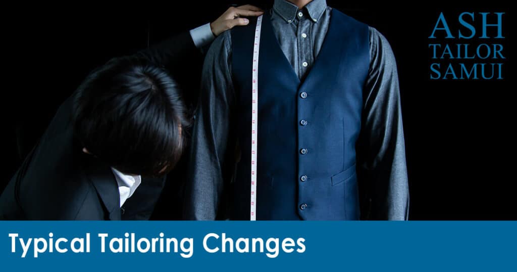 Typical Tailoring Changes