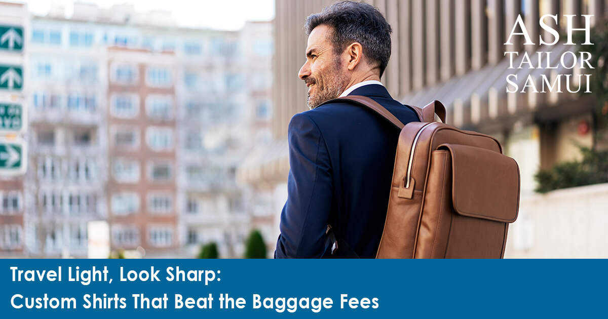 Travel Light, Look Sharp - Custom Shirts That Beat the Baggage Fees